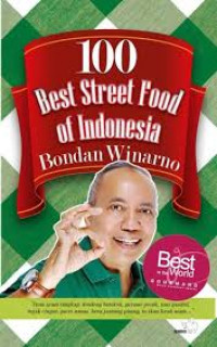 100 Maknyus Makanan Tradisional Indonesia = 100 Best Street Food of Indonesia