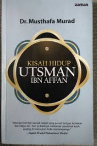 Kisah Hidup Utsman Ibn Affan