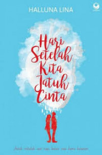 Hari Setelah Kita Jatuh Cinta