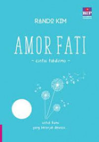 Amor Fati : Cintai Takdirmu