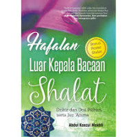 Hafalan Luar Kepala Bacaan Shalat, Dzikir dan Doa Pilihan, serta Juz 'Amma