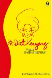 # Diet Kenyang dengan Cooking Hypnotheraphy