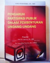 Pengaruh Partisipasi Publik Dalam Pembentukan Undang-Undang