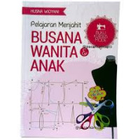 Pelajaran Menjahit Busana Wanita & Anak