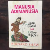 Manusia Adimanusia : Sebuah Komedi dan Sebuah Filsafat