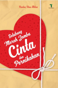 Selubung Merah Jambu Cinta dan Pernikahan