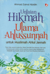 Untaian Hikmah Ulama Ahlussunnah untuk Muslimah Ahlul Jannah