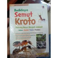 Budidaya Semut Kroto : Peluang Besar Menjadi Jutawan