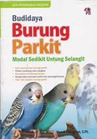 Budidaya Burung Parkit : Modal Sedikit Untung Selangit