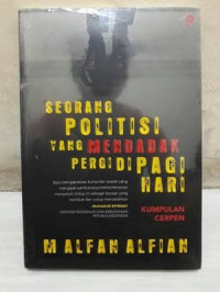 Seorang Politisi yang Mendadak Pergi di Pagi Hari