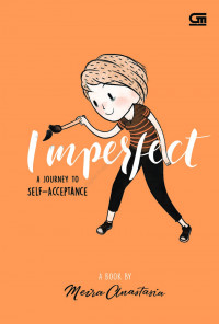 Imperfect : A Journey To Self Acceptance