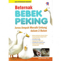 Beternak Bebek Peking: Jurus Ampuh Meraih Untung dalam 2 Bulan
