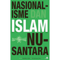 Nasionalisme dan Islam Nusantara