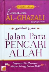 Image of Jalan Pencari Allah : Bagaimana Kita Mencapai Maqam Tertinggi bertemu Allah ?