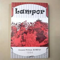 Cerpen Pilihan KOMPAS 1994 : Lampor