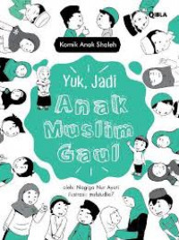 Yuk, Jadi Anak Muslim Gaul