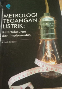 Metrologi Tegangan Listrik:Ketertelusuran dan Implementasi