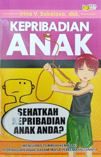 Kepribadian anak : sehatkah kepribadian anak anda?