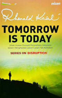 Tomorrow is Today