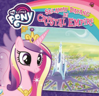 My Little Pony : Selamat Datang di Crystal Empire