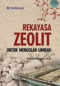 Rekayasa Zeloit Untuk Mengolah Limbah