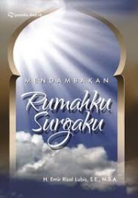 Mendambakan Rumahku Surgaku