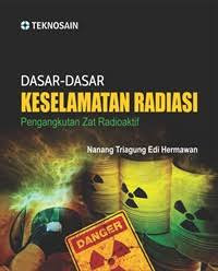 Dasar-dasar Keselamatan Radiasi Pengangkutan Zat Radioaktif