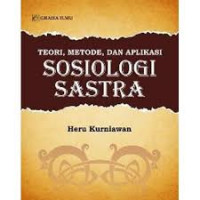 Teori, Metode Dan Aplikasi Sosiologi Sastra