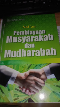 Pembiayaan Musyarakah dan Mudharabah