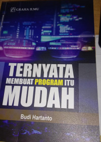 Ternyata Membuat Program Itu Mudah