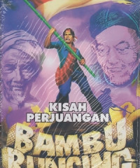 Kisah Perjuangan Bambu Runcing