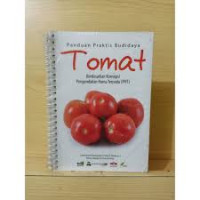 Panduan Praktis Budidaya Tomat