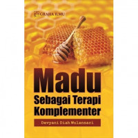 Madu Sebagai Terapi Komplementer