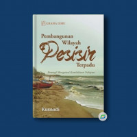 Pembangunan Wilayah Pesisir Terpadu : Strategi Mengatasi Kemiskinan Nelayan