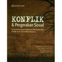 Konflik & Pergerakan Sosial : Isu-Isu Kontemporer Perlawanan Masyarakat Adat, Konflik Tanah dan Konflik Kekuasaan