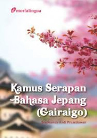 Kamus Serapan Bahasa Jepang ( Gairaigo)