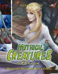 Mythical Creatures of Eropa = Mitologi Monster Benua Eropa