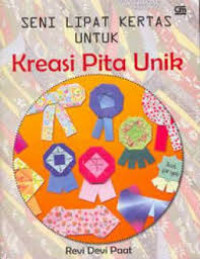 Seni Lipat Kertas untuk Kreasi Pita Unik