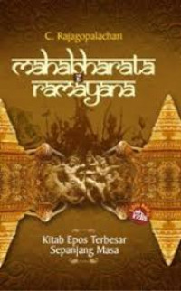 Mahabharata & Ramayana : Kitab Epos Terbesar Sepanjang Masa