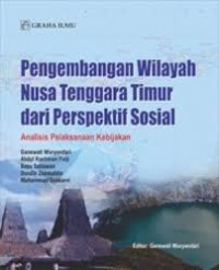 Pengembangan Wilayah Nusa Tenggara Timur dari Perspektif Sosial