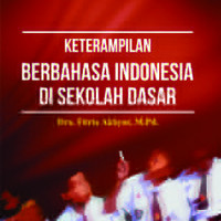 Ketrampilan Berbahasa Indonesia di Sekolah Dasar