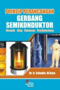 Prinsip Perancangan Gerbang Semikonduktor Teori dan Proses Pembuatan