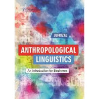 Anthropological Linguistics : An Introduction for Beginners