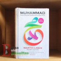 Muhammad : Kisah Hidup Nabi Berdasarkan Sumber Klasik