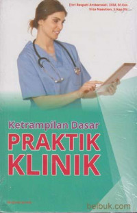 Ketrampilan Dasar Praktik Klinik