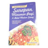 Mudahnya Sarapan, Minuman Pagi, dan Bekal Makan Siang