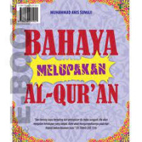 Bahaya Melupakan Al-Qur'an