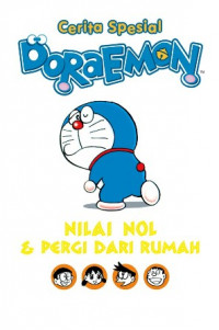 Cerita Spesial Doraemon : Nilai Nol & Pergi Dari Rumah