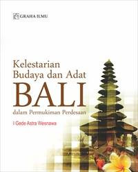 Kelestarian Budaya dan Adat Bali dalam Permukiman Pedesaan