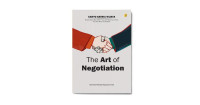 The Art of Negotiation : Kiat Efektif Menjadi Negosiator Andal